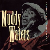 Muddy Waters / Hoochie Coochie Man (수입)