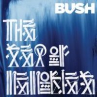 Bush / The Sea Of Memories