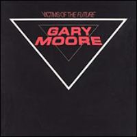 Gary Moore / Victims Of The Future (Remastered/수입)