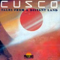 Cusco / Tales From A Distant Land