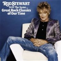 Rod Stewart / Still The Same... Great Rock Classics Of Our Time