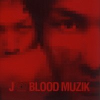 J / Blood Muzik (수입/미개봉)