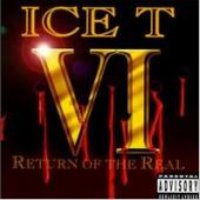 Ice-T / VI: Return Of The Real (수입)