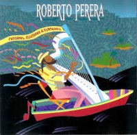 Roberto Perera / Passions, Illusions &amp; Fantasies (수입)