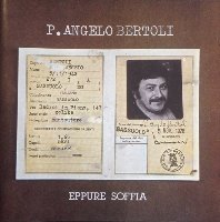 Pier Angelo Bertoli / Eppure Soffia (수입)