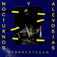 Pedro Estevan / Nocturnos Y Alevosias (수입)