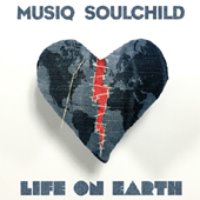 Musiq (Soulchild) / Life On Earth (프로모션)