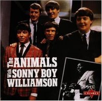 Animals / Animals With Sonny Boy Williamson