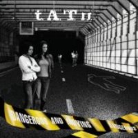 T.A.T.U. / Dangerous And Moving (CD &amp; DVD)