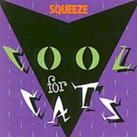 Squeeze / Cool For Cats (수입)