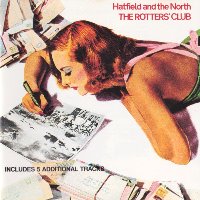 Hatfield And The North / The Rotters&#039; Club (Includes 5 Additional Tracks/수입)