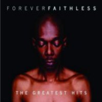 Faithless / Forever Faithless: The Greatest Hits (프로모션)