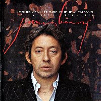 Serge Gainsbourg / Je Suis Venu Te Dire Que Je M&#039;En Vais - Vol. 6 : 1972, 1973, 1975 (일본수입)