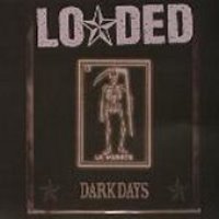 Loaded / Darkdays (Digipack/일본수입)
