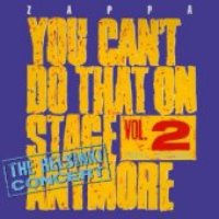 Frank Zappa / You Can&#039;t Do That On Stage Anymore Vol. 2: The Helsinki Concert (2CD/일본수입)
