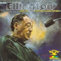 Duke Ellington / ...And His Mother Called Him Bill (수입)