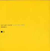 Ram Jam World / Rough And Ready