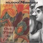 10000 Maniacs / Our Time In Eden (수입/미개봉)