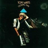 Tom Waits / Closing Time