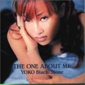 Yoko Black.Stone / The One About Me (프로모션)