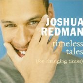 Joshua Redman / Timeless Tales