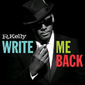 R. Kelly / Write Me Back (Deluxe Edition)