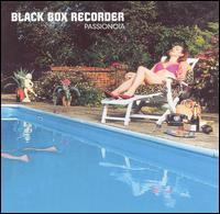 Black Box Recorder / Passionoia