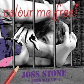 Joss Stone / Colour Me Free!