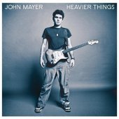 John Mayer / Heavier Things (B)