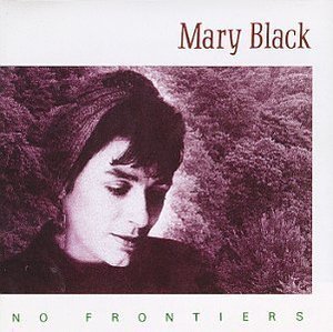 Mary Black / No Frontiers