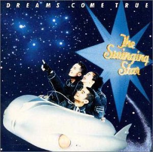 Dreams Come True / The Swinging Star (수입)