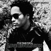 Lenny Kravitz / It Is Time For A Love Revolution (B)