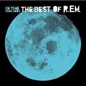 R.E.M. / In Time: The Best Of R.E.M.
