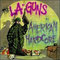 L.A. Guns / American Hardcore (수입)