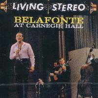 Harry Belafonte / Belafonte At Carnegie Hall