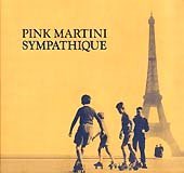 Pink Martini / Sympathique (Digipack/수입)