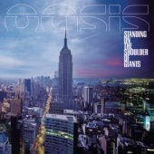 Oasis / Standing On The Shoulder Of Giants (B)