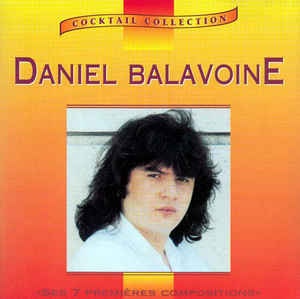 Daniel Balavoine / Ses 7 Premi&amp;egrave;res Compositions (수입)