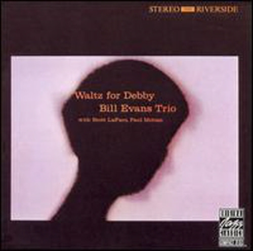 Bill Evans Trio / Waltz For Debby (수입)