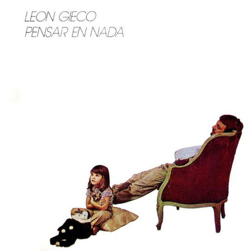 Leon Gieco / Pensar En Nada (수입)