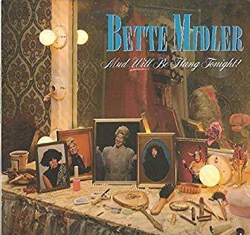 Bette Midler / Mud Will Be Flung Tonight (수입)