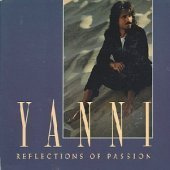 Yanni / Reflections Of Passion 