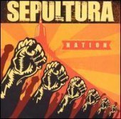 Sepultura / Nation (Bonus Tracks)