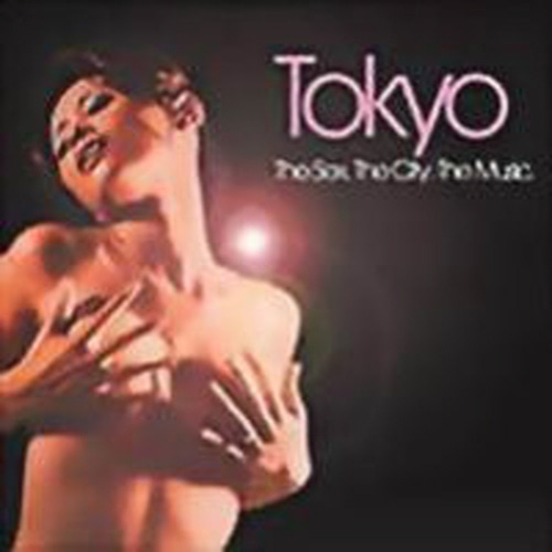 V.A. / Tokyo - The Sex, The City, The Music (수입)