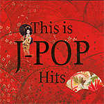 V.A. / This Is J-Pop Hits (2CD/프로모션)