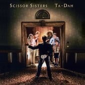 Scissor Sisters / Ta-Dah (프로모션)