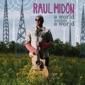 Raul Midon / A World Within A World (프로모션)