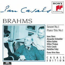 Pablo Casals / 브람스 : 현악 육중주 1번, 피아노 삼중주 1번 (Brahms : String Sextet No.1 Op.18, Piano Trio No.1 Op.8) (수입/SMK58994)