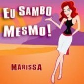 Marissa / Eu Sambo Mesmo! (프로모션)