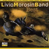 Livio Morosin Band / Best (Digipack/프로모션)